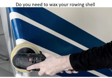 Should i wax my rowing boat?